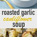 easy roasted cauliflower soup