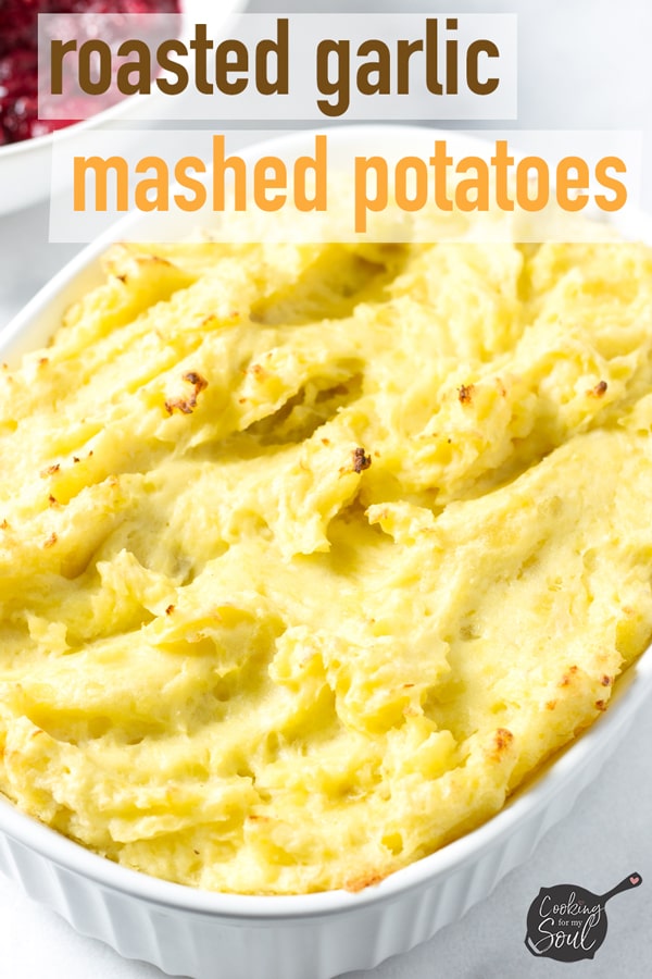 Roasted Garlic Mashed Potatoes - Cooking For My Soul