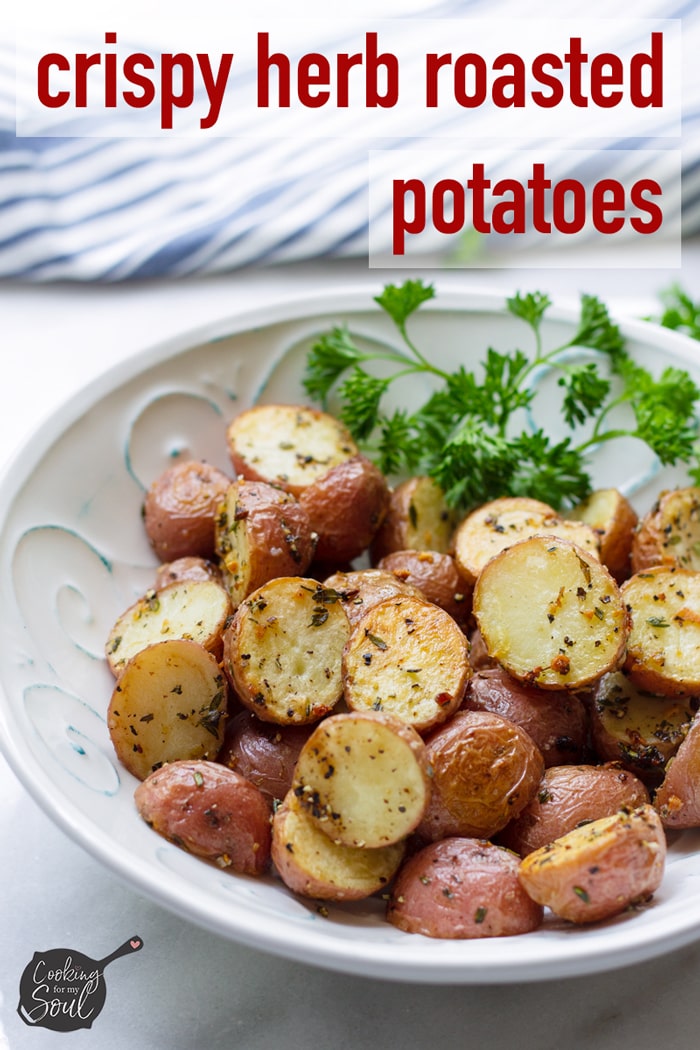 Crispy Herb Roasted Potatoes - Cooking For My Soul