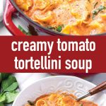 Pin for Creamy Tomato Soup with Tortellini Recipe
