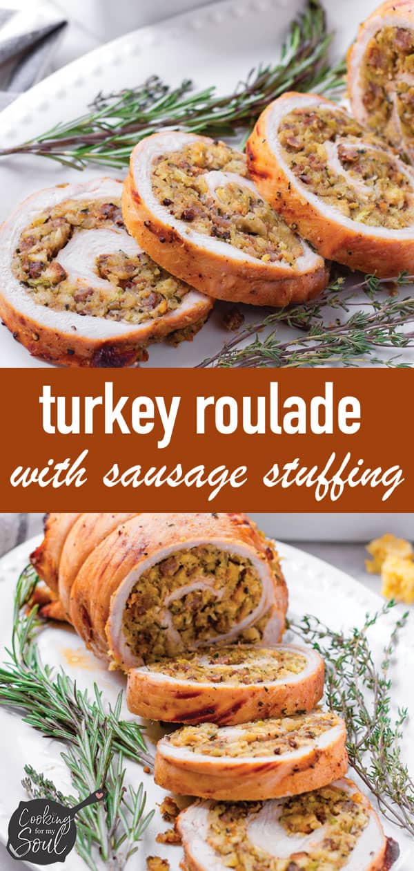 Turkey Roulade with Sausage Stuffing - Cooking For My Soul