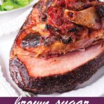 pin image design for brown sugar glazed ham
