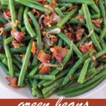 pin image for green beans with bacon recipe