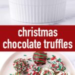 pin image design for Christmas truffles recipe