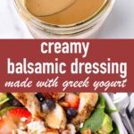 pin image design to make creamy balsamic dressing recipe