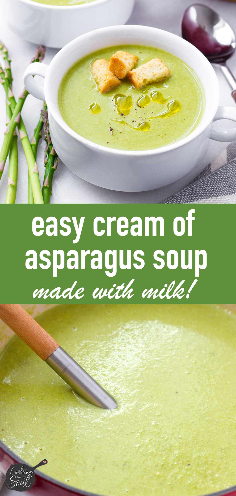 Cream of Asparagus Soup (with Milk) - Cooking For My Soul