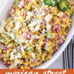 pin image design for mexican street corn salad
