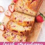 pin image design for fresh strawberry quick bread recipe