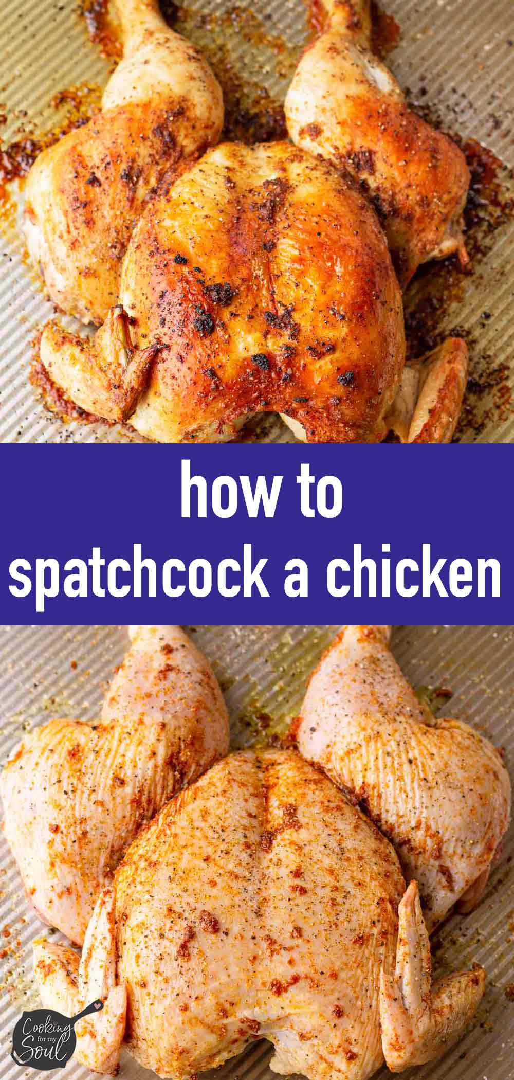 Roasted Spatchcock Chicken, Stepbystep Cooking For My Soul