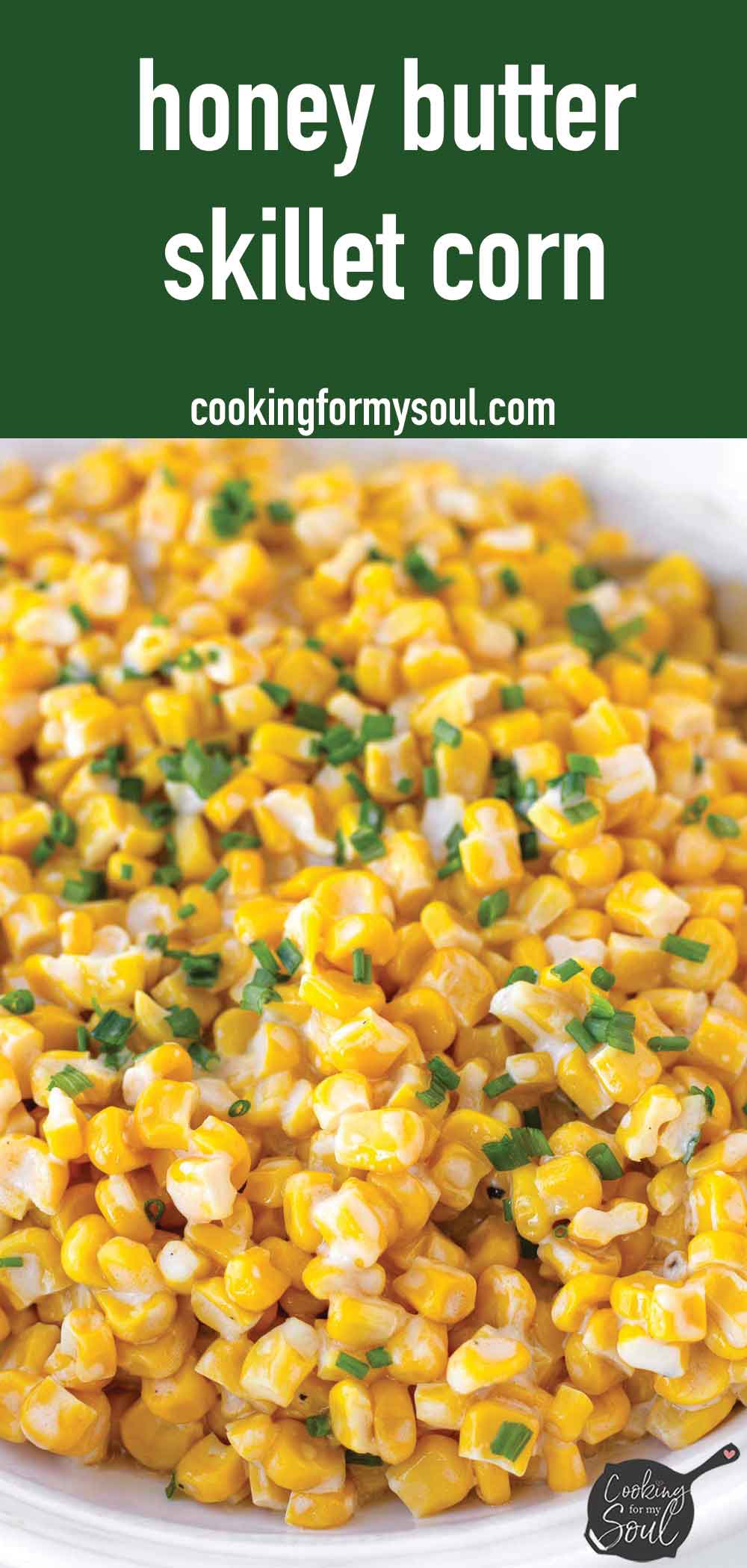 Honey Butter Skillet Corn Cooking For My Soul