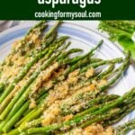 pin image design for Parmesan Roasted Asparagus recipe